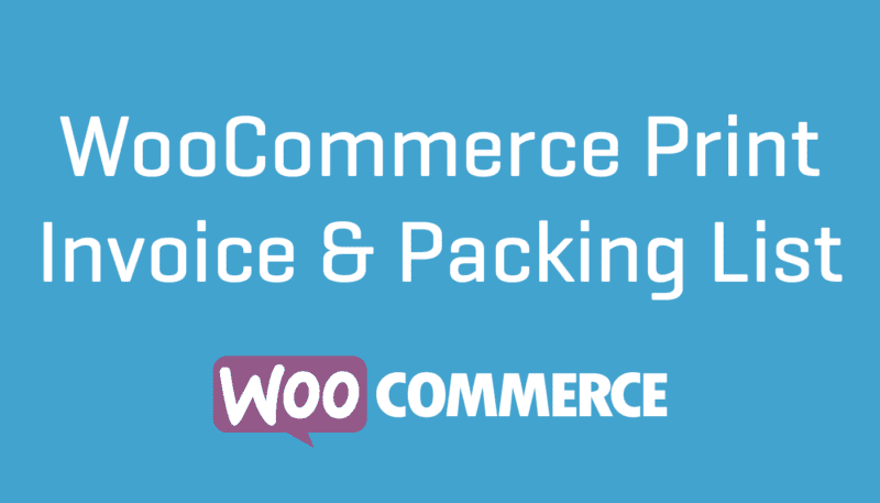 WooCommerce Print Invoices & Packing lists v3.13.3打印发票和包装单插件-LuLunet